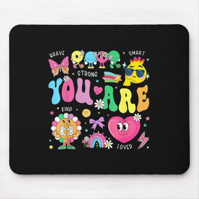 You Are Smart Brave Strong Kind Loved Motivation T Mouse Mat (Front)