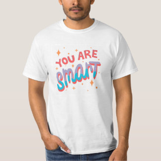 You Are Smart" Inspirational Sticker Design T-Shirt