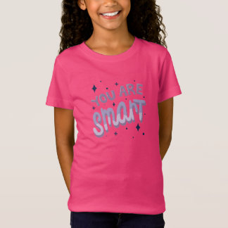 You Are Smart – Positive Inspirational Quote T-Shirt