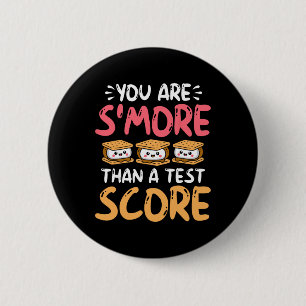 You Are S'more Than A Test Score - Testing Day  6 Cm Round Badge