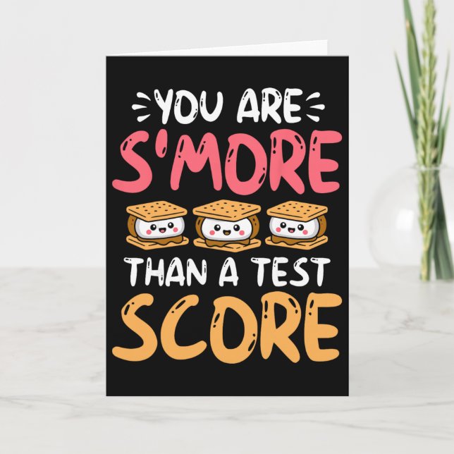 You Are S'more Than A Test Score - Testing Day  Card (Front)