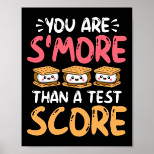 You Are S'more Than A Test Score - Testing Day  Poster