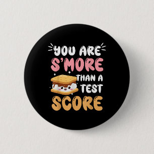 You Are Smore Than Ready For This Test Test Day Te 6 Cm Round Badge