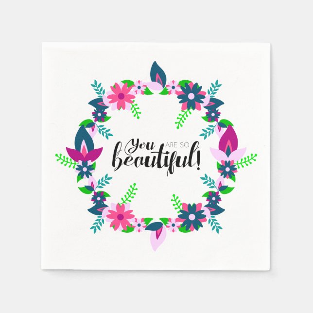 You are so Beautiful! Napkin (Front)