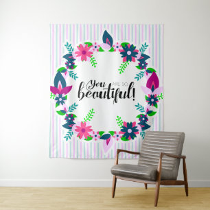 You are so Beautiful! Tapestry