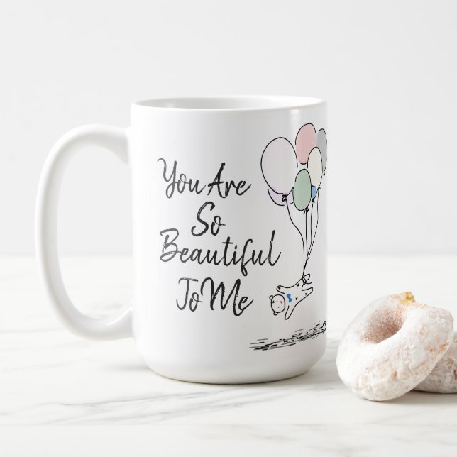 You Are So Beautiful To Me  Coffee Mug (With Donut)