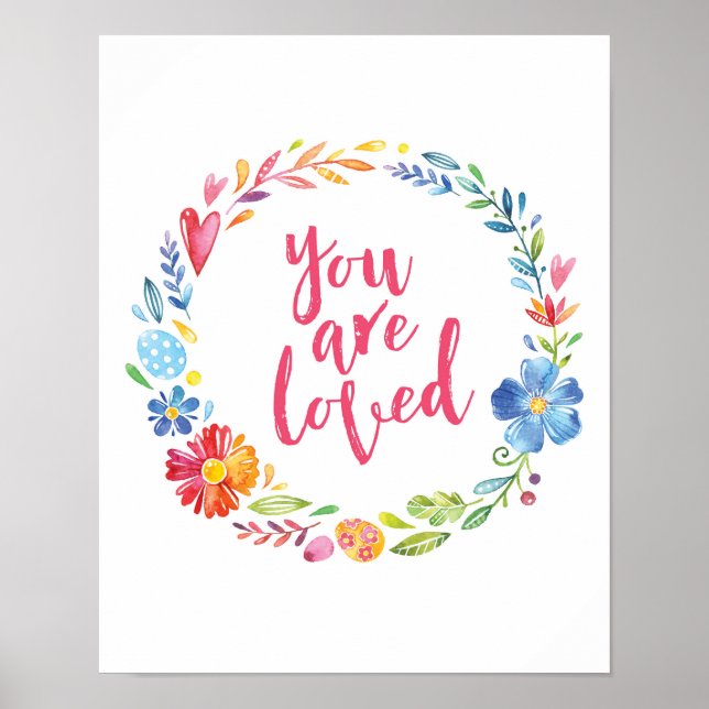 You are so loved colourful floral poster print (Front)