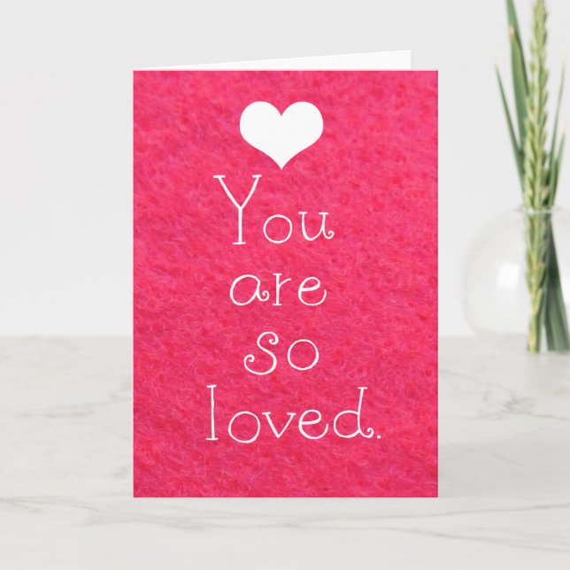 You are so loved greeting card I love you Card (Front)