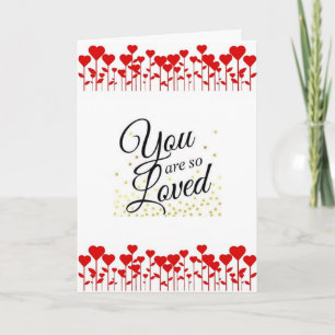 YOU ARE *SO LOVED** IT'S *OUR ANNIVERSARY* CARD