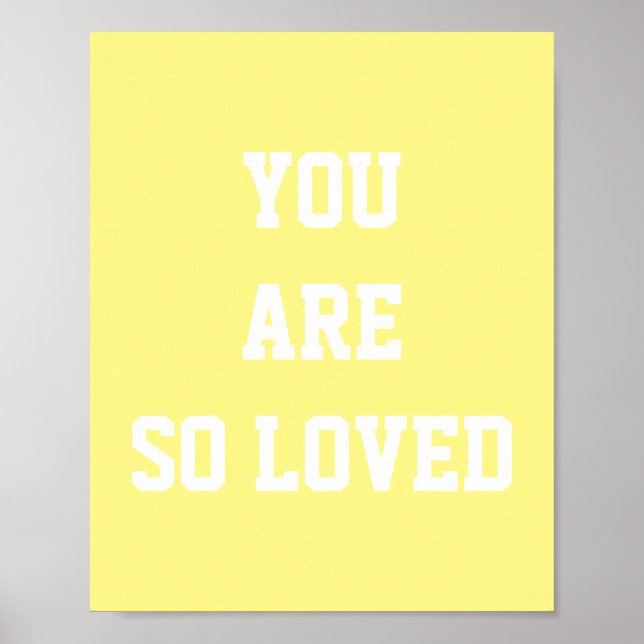 You Are So Loved Kids Room Poster (Front)