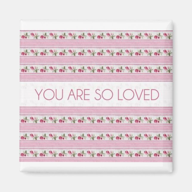 You Are So Loved Magnet (Front)