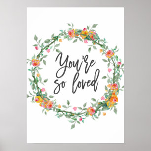You are so loved romantic quote prints