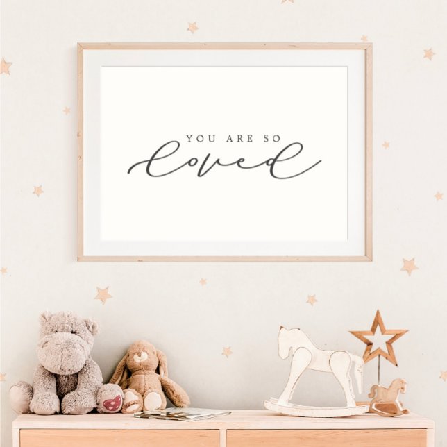 You Are So Loved Script Nursery Decor Poster (Creator Uploaded)
