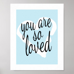 You are so Loved Sweet Blue Nursery Wall Print