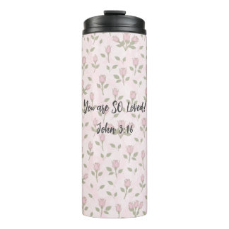 You are SO Loved! Thermal Tumbler