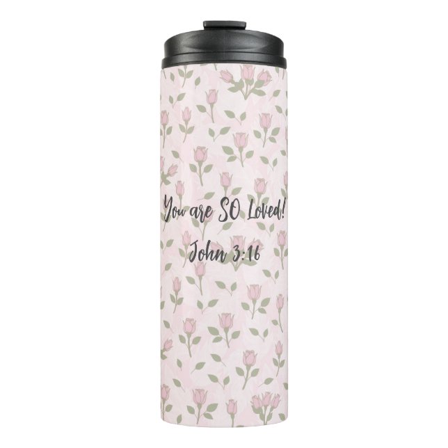 You are SO Loved! Thermal Tumbler (Front)