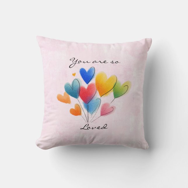 You Are So Loved Throw Pillow (Front)
