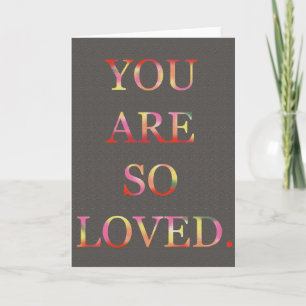 You Are So Loved Valentine's day Card Typography
