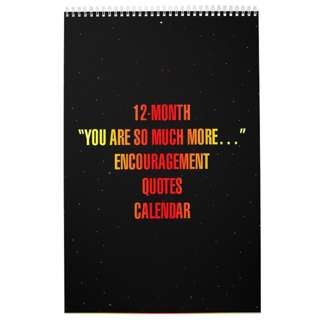 "You are so much more..." Encouragement Quotes Calendar (Cover)