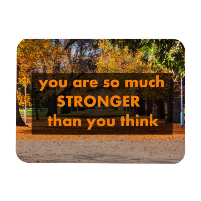 You are so much stronger than you think magnet (Horizontal)