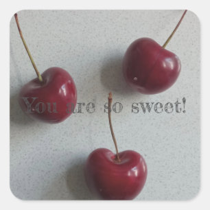 You Are So Sweet Cherry Square Sticker