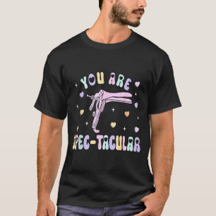 You Are Spec-tacular Speculum Obgyn Valentine Day  T-Shirt