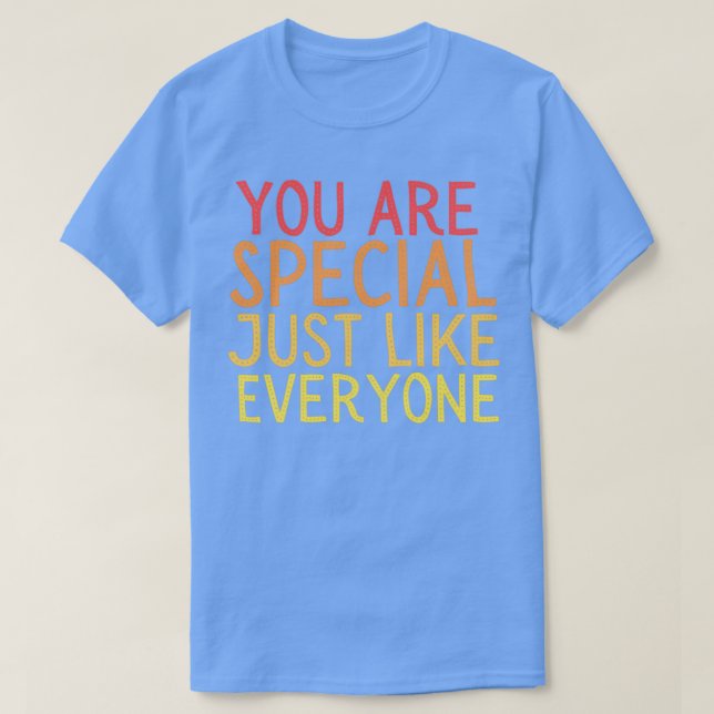 You are special1 T-Shirt (Design Front)