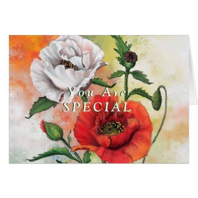 You Are Special - Beautiful Red White Poppies - (Front Horizontal)