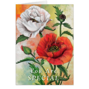 You Are Special - Beautiful Red White Poppies