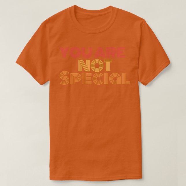You are special T-Shirt (Design Front)