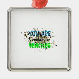 You Are Spectacular Teacher Metal Tree Decoration