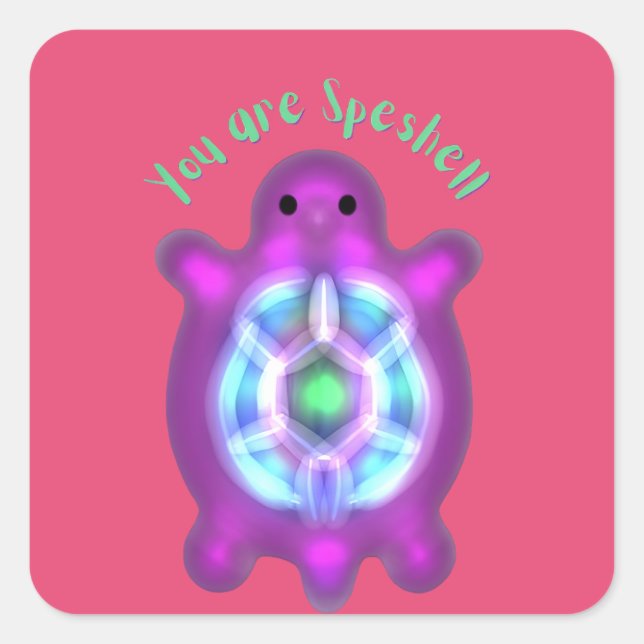 You Are Speshell Turtle Personalized Gift  Square Sticker (Front)