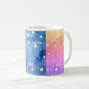 You are stardust, water, breath You are magic Coffee Mug