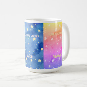 You are stardust, water, breath You are magic Coffee Mug