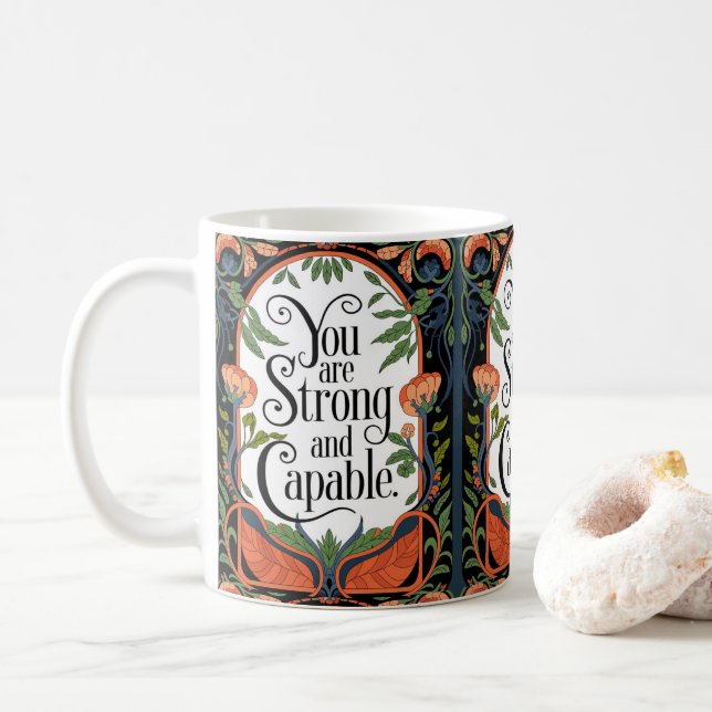 You Are Strong and Capable Inspirational Quote  Coffee Mug (With Donut)