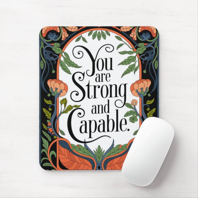 You Are Strong and Capable Inspirational Quote  Mouse Mat (With Mouse)