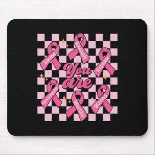 You Are Strong Enough Loved Worthy Breast Cancer A Mouse Mat