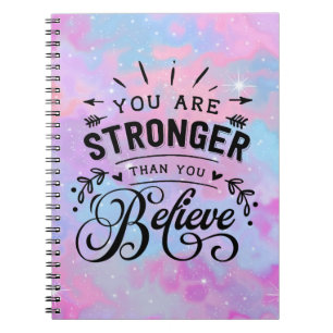 You are stronger than you believe notebook