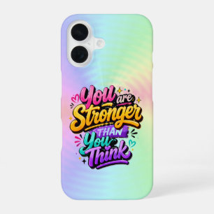 You Are STronger Than You Think iPhone 16 Case