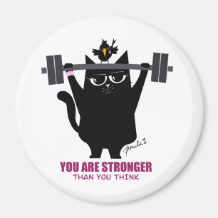 You Are Stronger Than You Think - Magnet