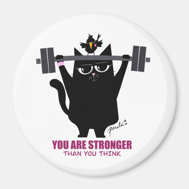 You Are Stronger Than You Think - Magnet (Front)