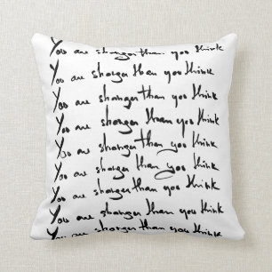 You are STRONGER than you think! quote Cushion