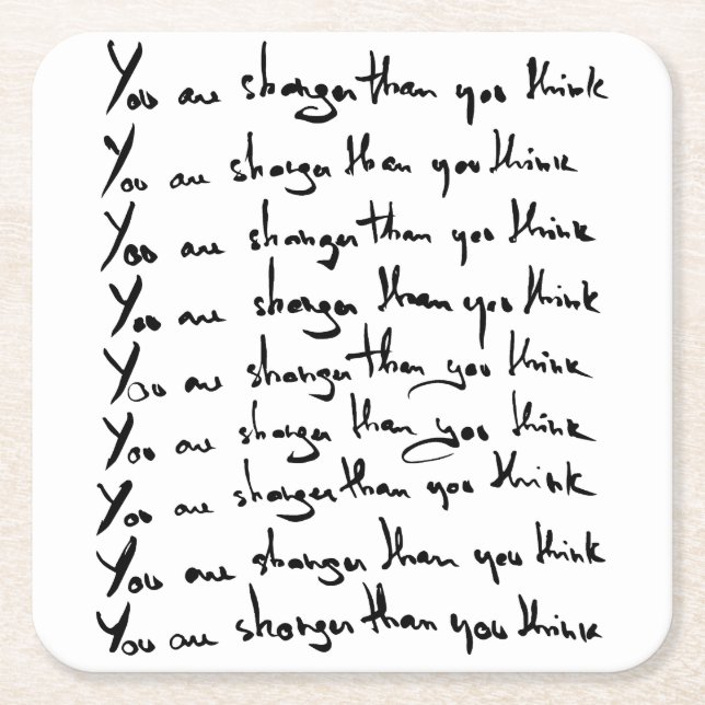 You are STRONGER than you think! quote Square Paper Coaster (Front)
