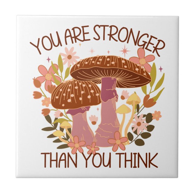 You Are Stronger Than You Think Tile (Front)