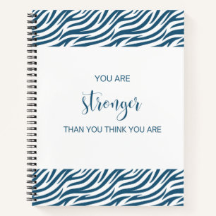 You Are Stronger Than You Think You Are Notebook