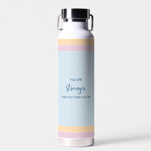 You are stronger than you think you are water bottle