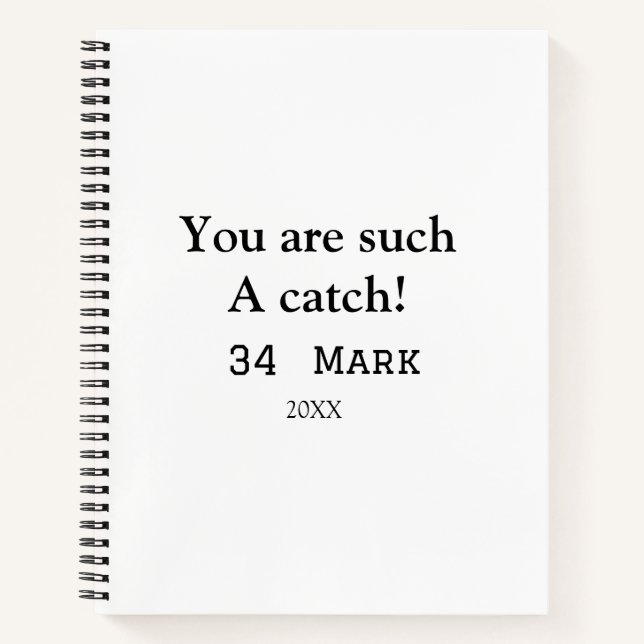 You are such a catch boyfriend valentine sports na notebook (Front)