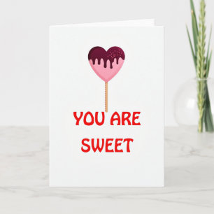 You Are Sweet Love Card