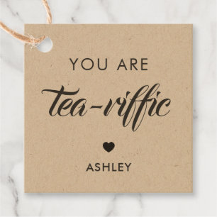 You Are Tea-Riffic, Tea Gift Tag, Kraft Favour Tags