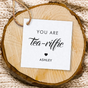 You Are Tea-Riffic, Tea Gift Tag, Kraft Favour Tags